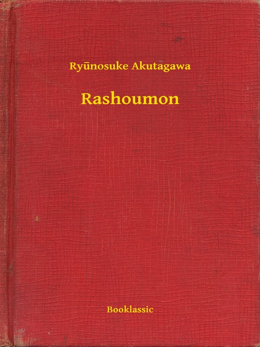 Title details for Rashoumon by Ryūnosuke Akutagawa - Wait list